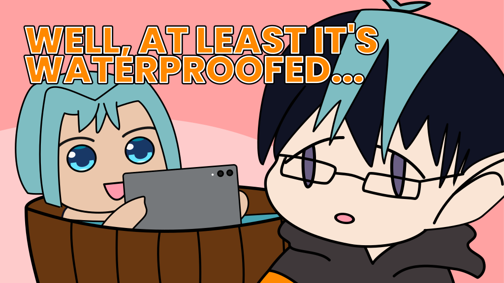 Winward holding a Samsung tablet in a wooden Japanese bath tub with me looking on with text: Well, at least it's waterproofed...